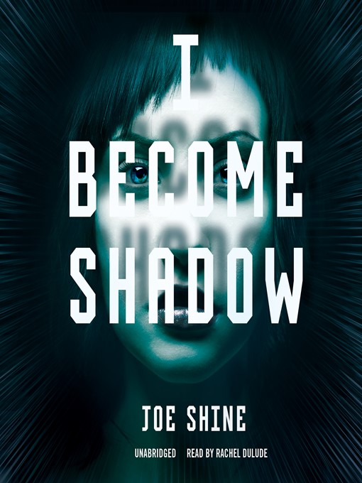 Title details for I Become Shadow by Joe Shine - Wait list